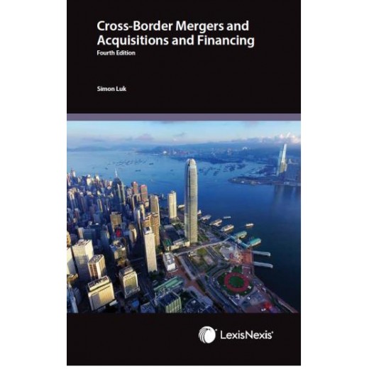 Cross-Border Mergers and Acquisitions and Financing 4th ed